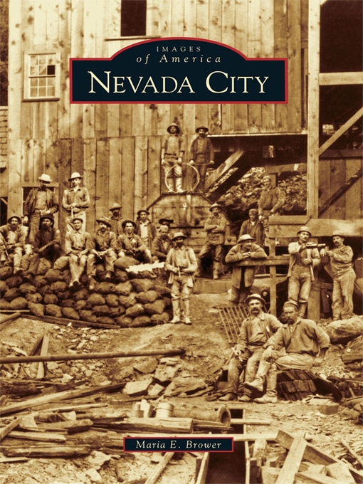 Title details for Nevada City by Maria E. Brower - Available